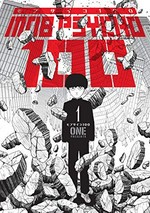 Mob psycho 100. ONE presents ; [translated by Kumar Sivasubramanian ; lettering and retouch by John Clark]. Volume 1 /