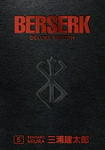 Berserk. by Kentaro Miura ; translation, Duane Johnson ; lettering and retouch, Dan Nakrosis with Studio Cutie. [Volume 5] /