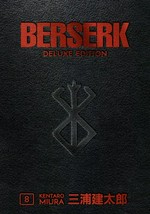 Berserk deluxe edition. by Kentaro Miura ; translation, Duane Johnson ; lettering and retouch, Replibooks and Studio Cutie. 8 /