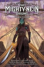 Critical role. written by Kevin Burke and Chris "Doc" Wyatt, with Travis Willingham and Matthew Mercer of Critical Role ; art by Selina Espiritu ; colors by Diana Sousa ; color assistance by Paulo Crocomo, Zack Sharpe, and Mariya ; letters by Ariana Maher. The Mighty Nein origins, Fjord Stone /