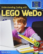 Understanding coding with Lego WeDo / Patricia Harris.