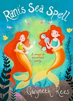 Rani's sea spell / Gwyneth Rees ; illustrated by Annabel Hudson.