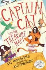 Captain cat and the treasure map / Sue Mongredien ; illustrated by Kate Pankhurst.