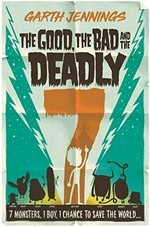 The good, the bad and the Deadly 7 / Garth Jennings.