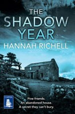 The shadow year / Hannah Richell.
