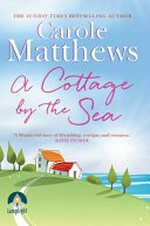 A cottage by the sea / Carole Matthews.