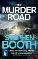 The murder road / Stephen Booth.