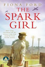 The spark girl / Fiona Ford.
