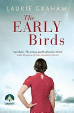 The early birds / Laurie Graham.