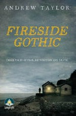 Fireside gothic / Andrew Taylor.