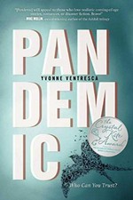 Pandemic / Yvonne Ventresca.