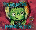 A valentine for Frankenstein / Leslie Kimmelman ; illustrated by Timothy Banks.