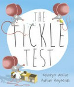 The tickle test / Kathryn White, Adrian Reynolds.