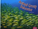 Animal group behavior / by Abbie Dunne.