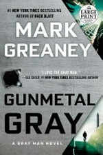 Gunmetal gray / Mark Greaney.
