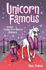Unicorn famous : another Phoebe and her unicorn adventure / Dana Simpson.