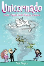 Unicornado : another Phoebe and her unicorn adventure / Dana Simpson.