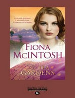 The tea gardens / Fiona McIntosh.