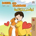 Būksar wa-Brāndūn = Boxer and Brandon : English - Arabic / Inna Nusinsky ; illustrations by Gillian Tolentino ; translated from English by Amal Mrissa.