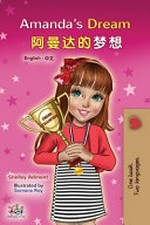 Amanda de meng xiang = Amanda's dream / Shelley Admont ; illustrated by Sumana Roy.