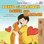 Boxer và Brandon: Boxer and Brandon / Inna Nusinsky ; minh họa Gillian Tolentino.
