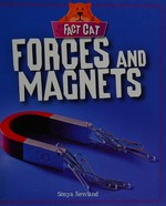 Forces and magnets / Sonya Newland.