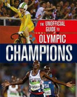 The unofficial guide to the Olympic Games. Paul Mason. Champions /