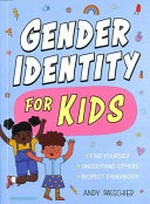 Gender identity for kids / Andy Passchier.