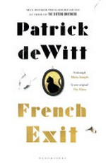 French exit / Patrick deWitt.