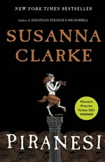 Piranesi / Susanna Clarke.
