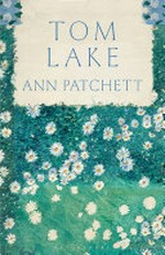 Tom Lake / Ann Patchett.