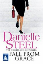 Fall from grace / Danielle Steel.