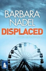 Displaced / Barbara Nadel.