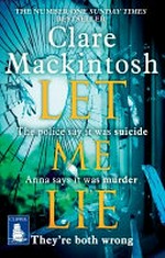 Let me lie / Clare Mackintosh.