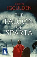 The Falcon of Sparta / Conn Iggulden.
