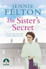The sister's secret / Jennie Felton.