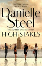 High stakes / Danielle Steel.
