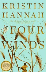 The four winds / Kristin Hannah.