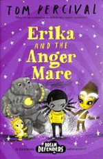Erika and the Anger Mare / Tom Percival.