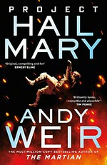 Project Hail Mary / Andy Weir.