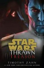 Star Wars. treason / Timothy Zahn. Thrawn :