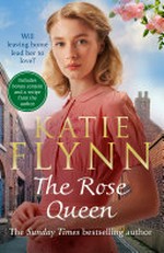 The rose queen / Katie Flynn.