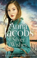 Silver wishes / Anna Jacobs.