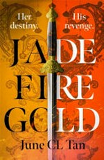 Jade fire gold / June CL Tan.