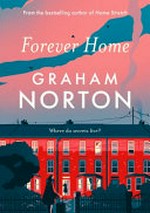 Forever home / Graham Norton.