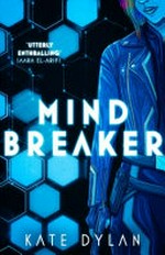 Mindbreaker / Kate Dylan.