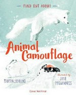 Animal camouflage / Martin Jenkins ; illustrated by Jane McGuinness.