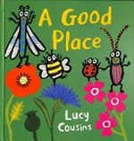 A good place / Lucy Cousins.