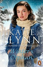 Winter's orphan / Katie Flynn.