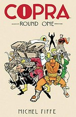 Copra. created and produced by Michel Fiffe. Round one /
